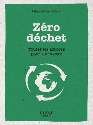 cover image of Le petit livre du Zéro déchet--Toutes les astuces pour s'y mettre